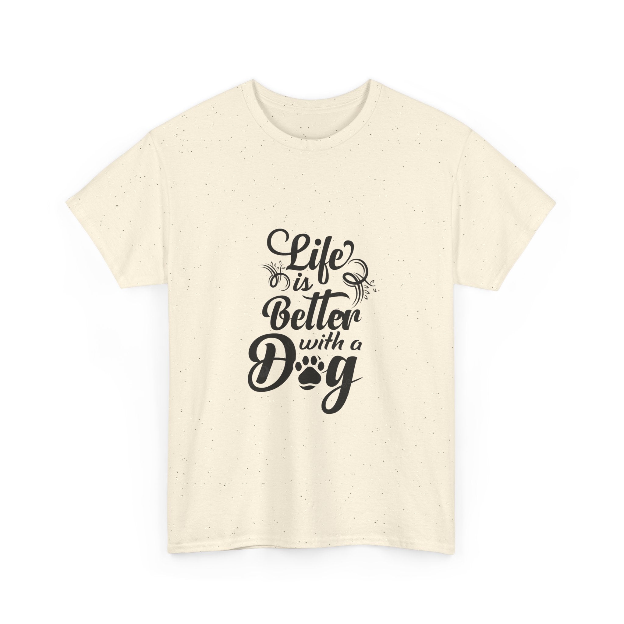 Dog Lover T-Shirt — "Life Is Better With a Dog" Graphic Tee