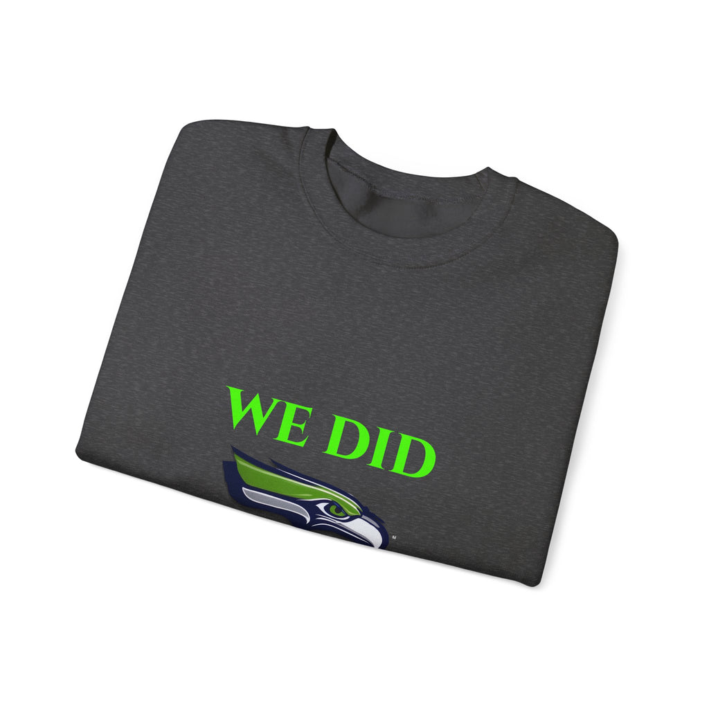 Crewneck Sweatshirt — "We Don't Care" Seahawks-Inspired Graphic