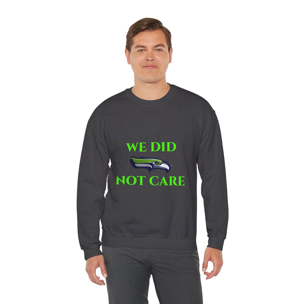 Crewneck Sweatshirt — "We Don't Care" Seahawks-Inspired Graphic