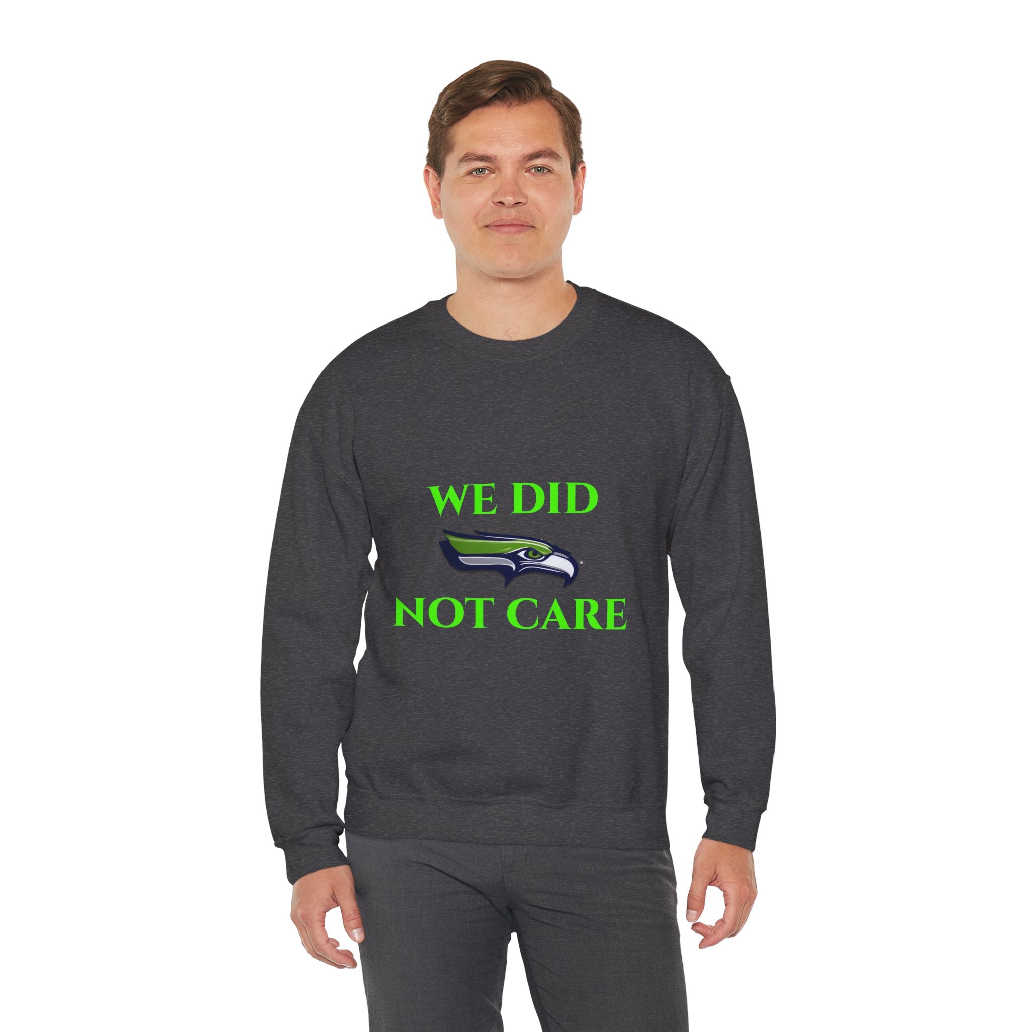 Crewneck Sweatshirt — "We Don't Care" Seahawks-Inspired Graphic
