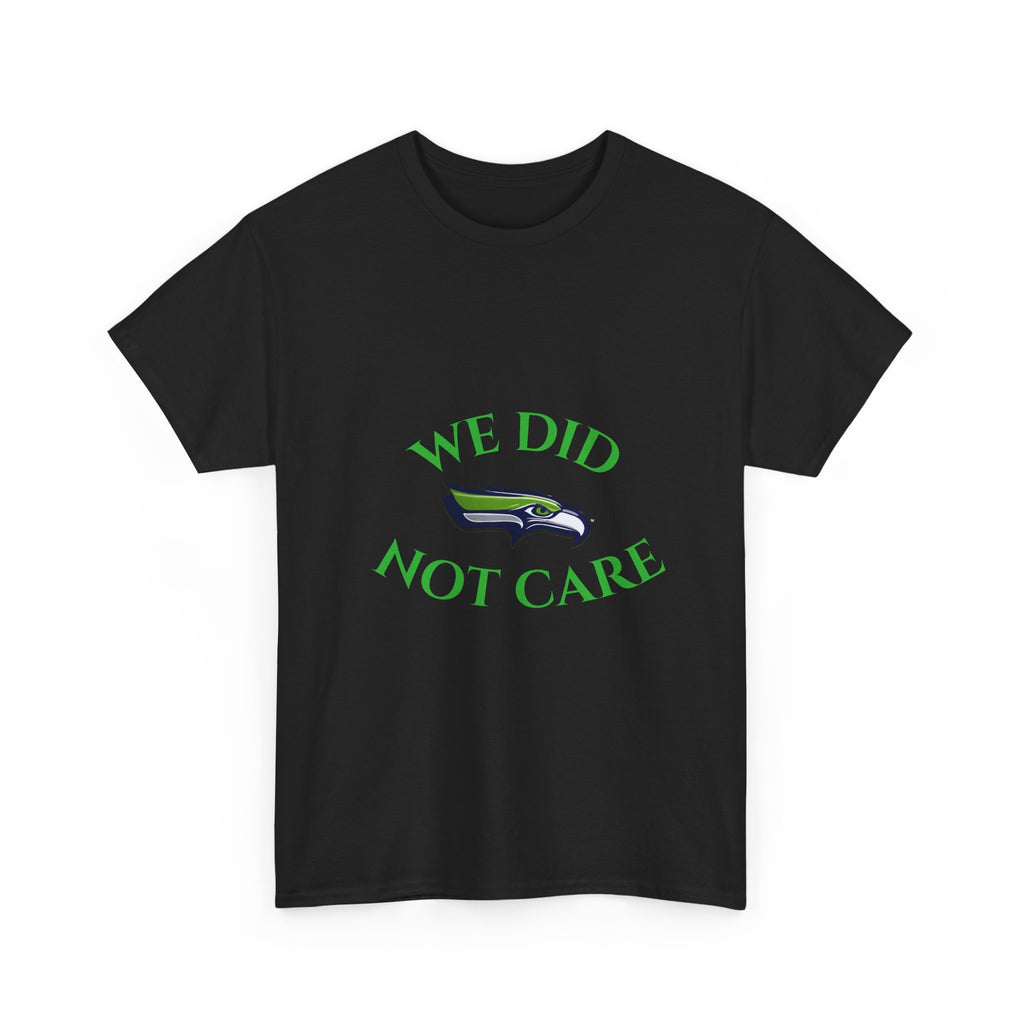 T-Shirt — "We Don't Care" Seahawks-Inspired Fan Tee