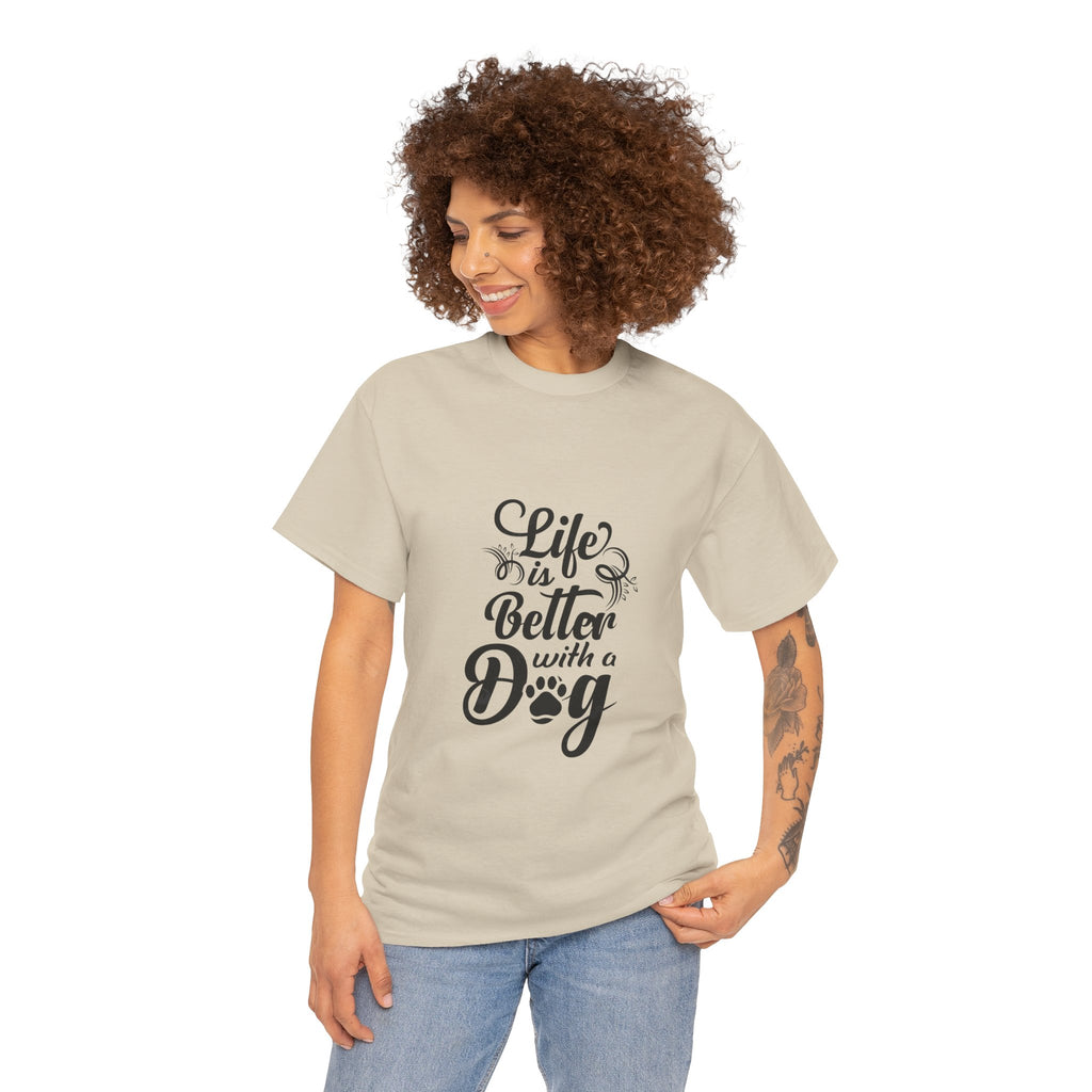 Dog Lover T-Shirt — "Life Is Better With a Dog" Graphic Tee