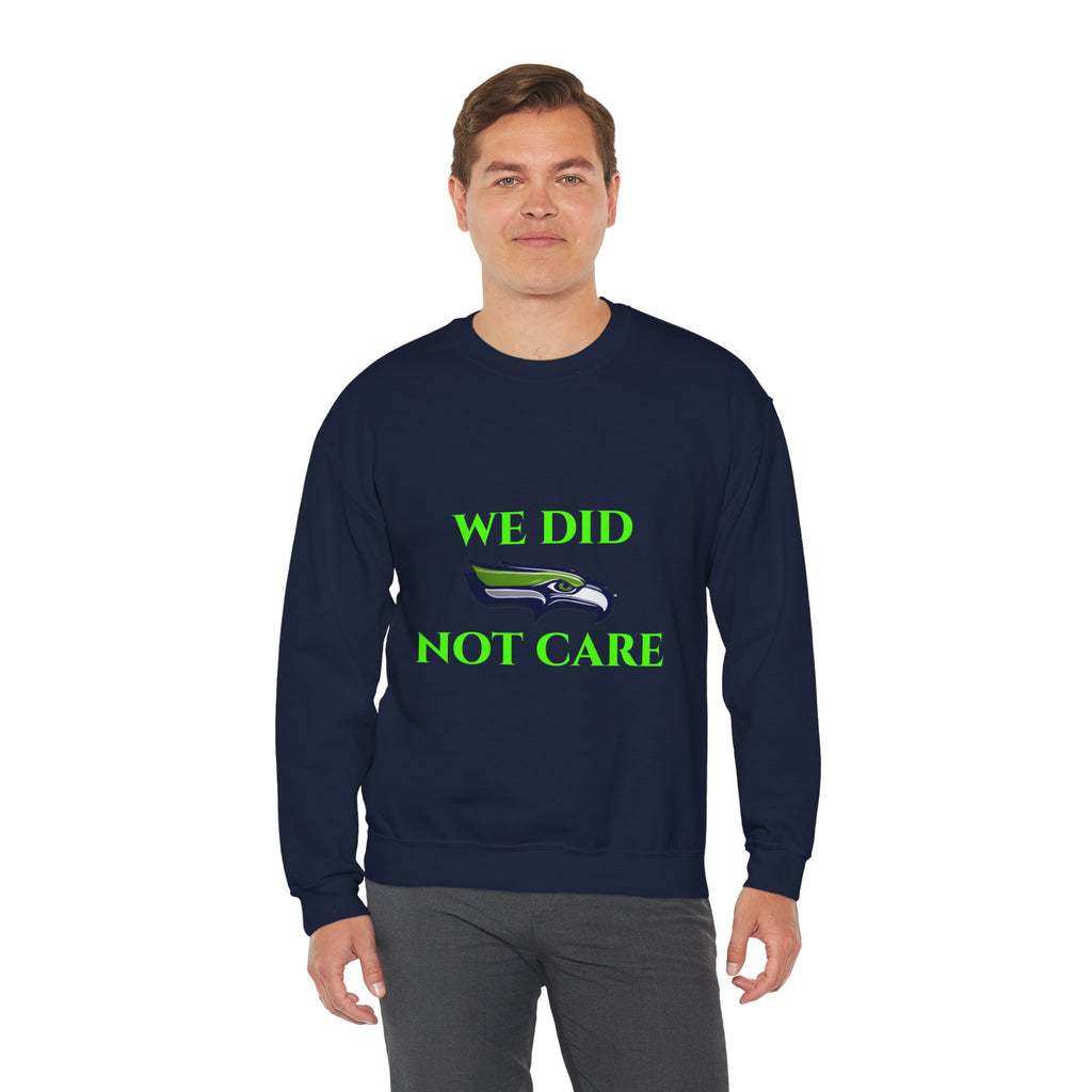 Crewneck Sweatshirt — "We Don't Care" Seahawks-Inspired Graphic