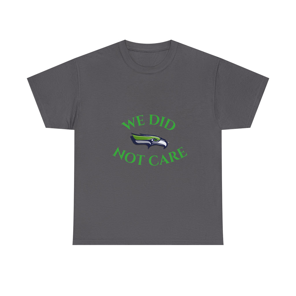 T-Shirt — "We Don't Care" Seahawks-Inspired Fan Tee