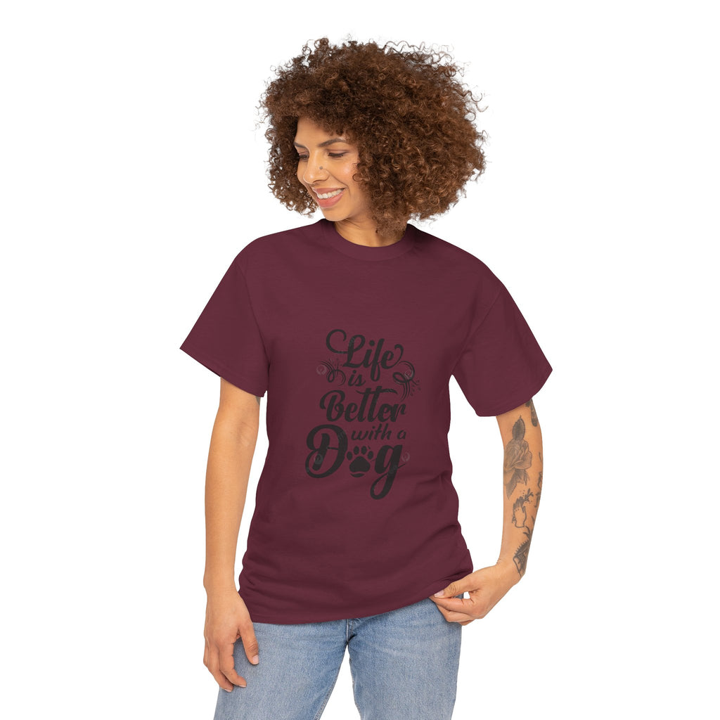 Dog Lover T-Shirt — "Life Is Better With a Dog" Graphic Tee