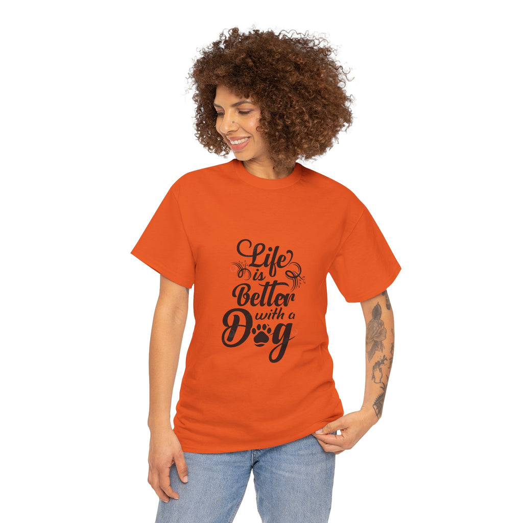 Dog Lover T-Shirt — "Life Is Better With a Dog" Graphic Tee
