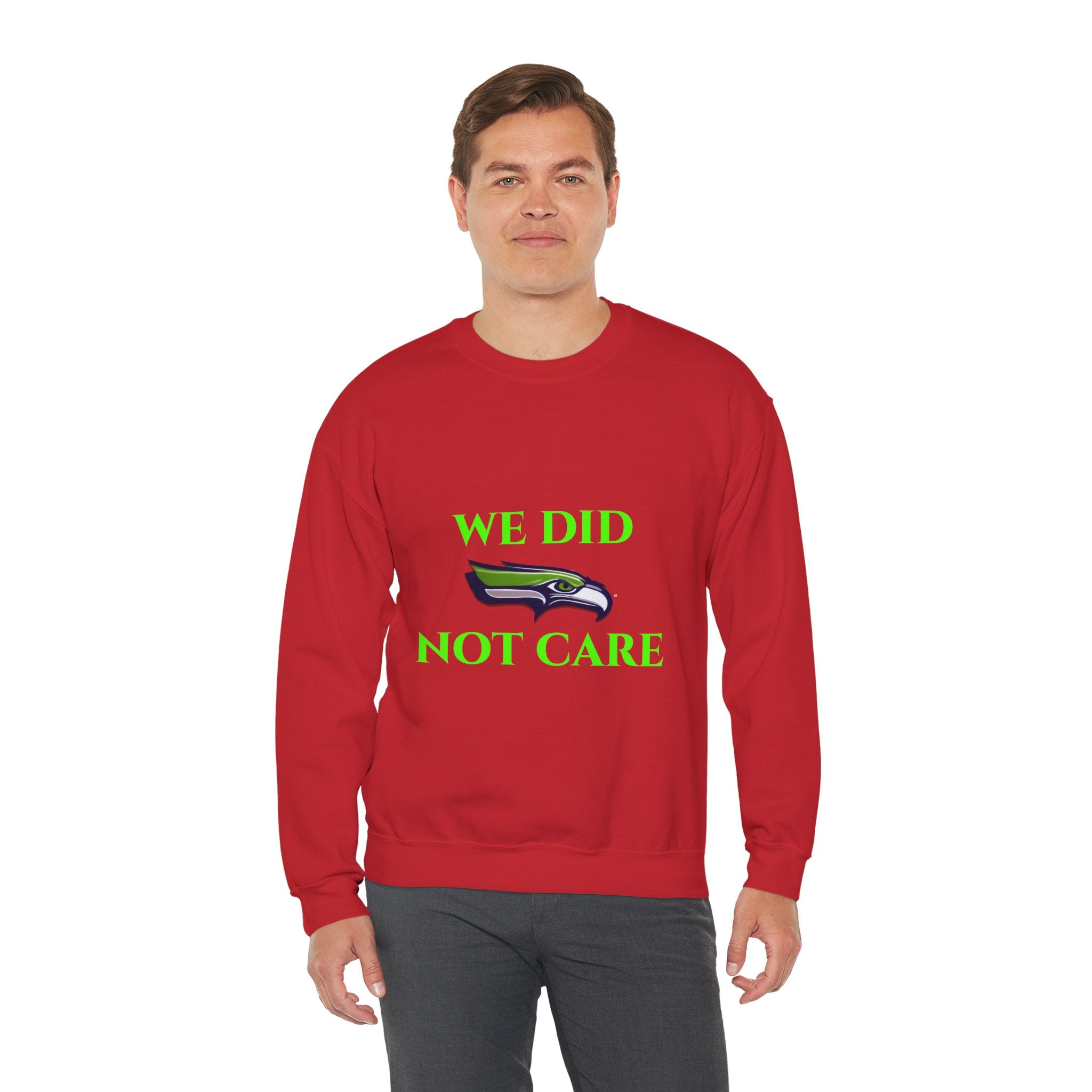 Crewneck Sweatshirt — "We Don't Care" Seahawks-Inspired Graphic