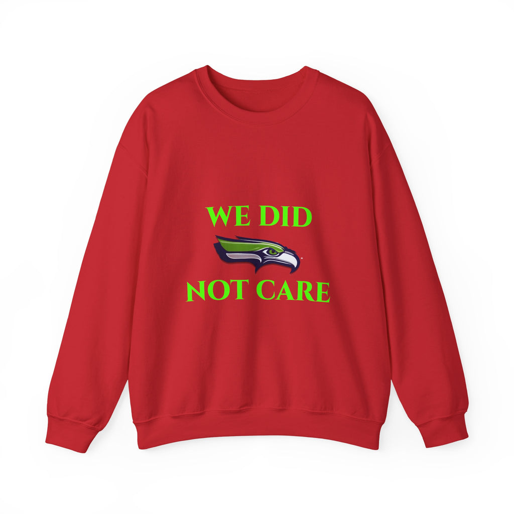 Crewneck Sweatshirt — "We Don't Care" Seahawks-Inspired Graphic