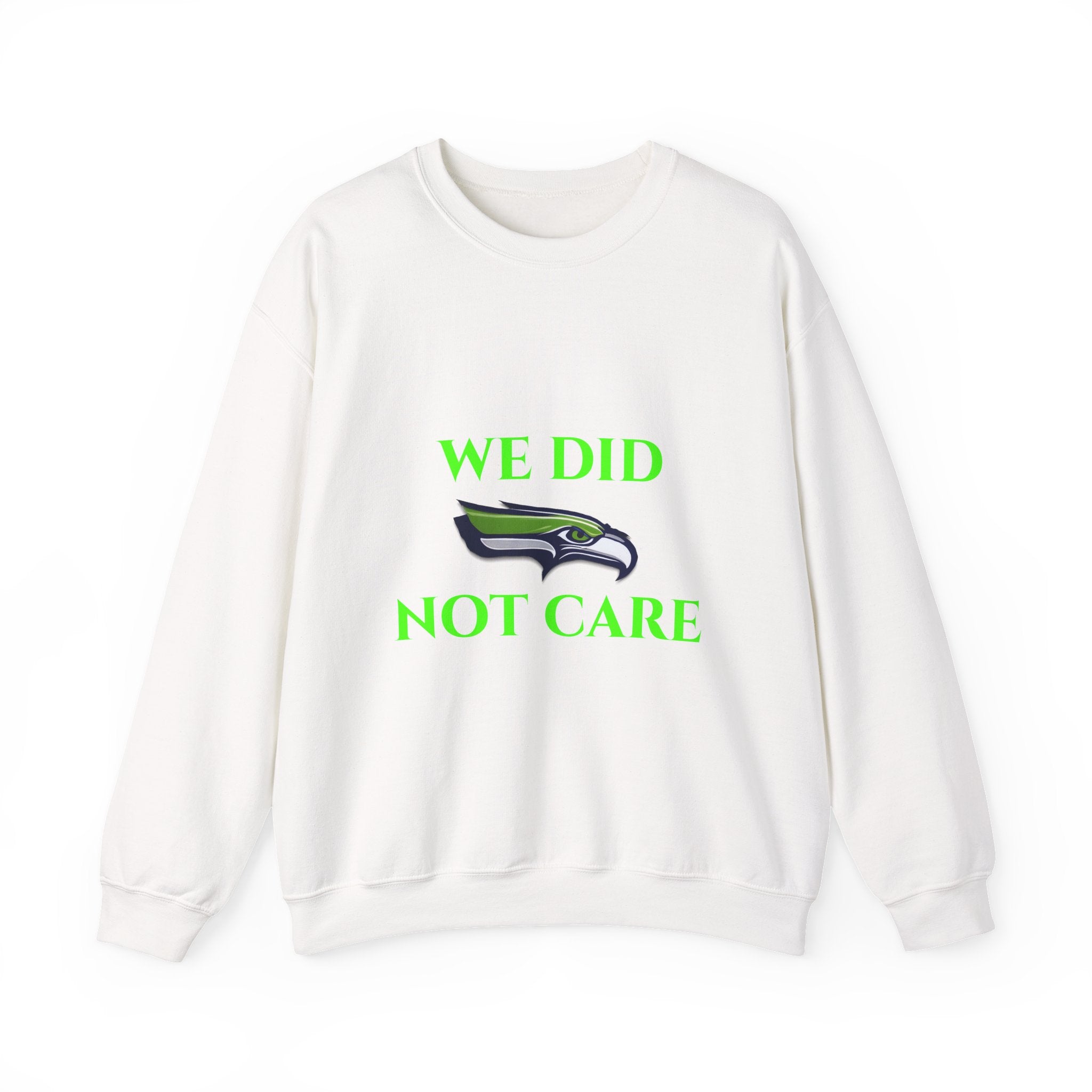 Crewneck Sweatshirt — "We Don't Care" Seahawks-Inspired Graphic