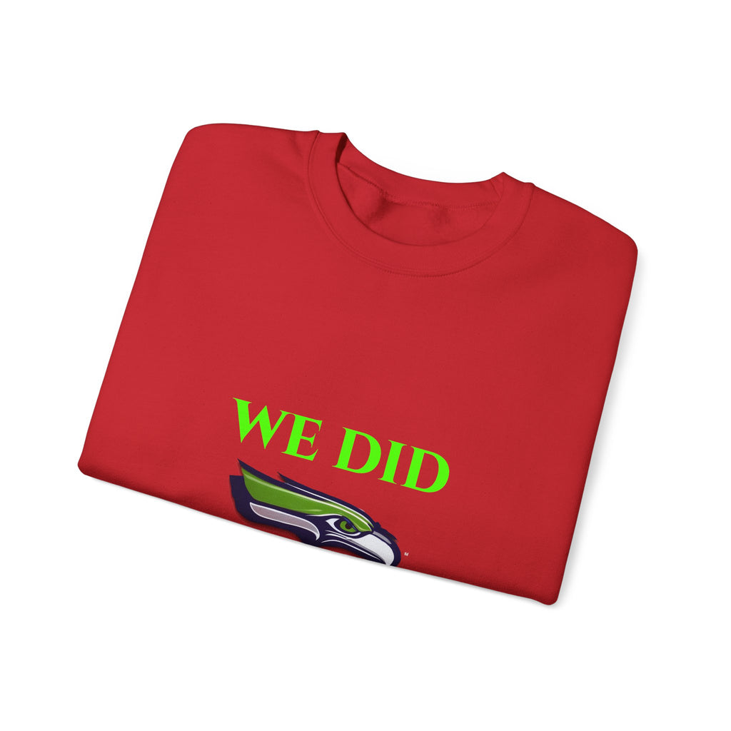 Crewneck Sweatshirt — "We Don't Care" Seahawks-Inspired Graphic