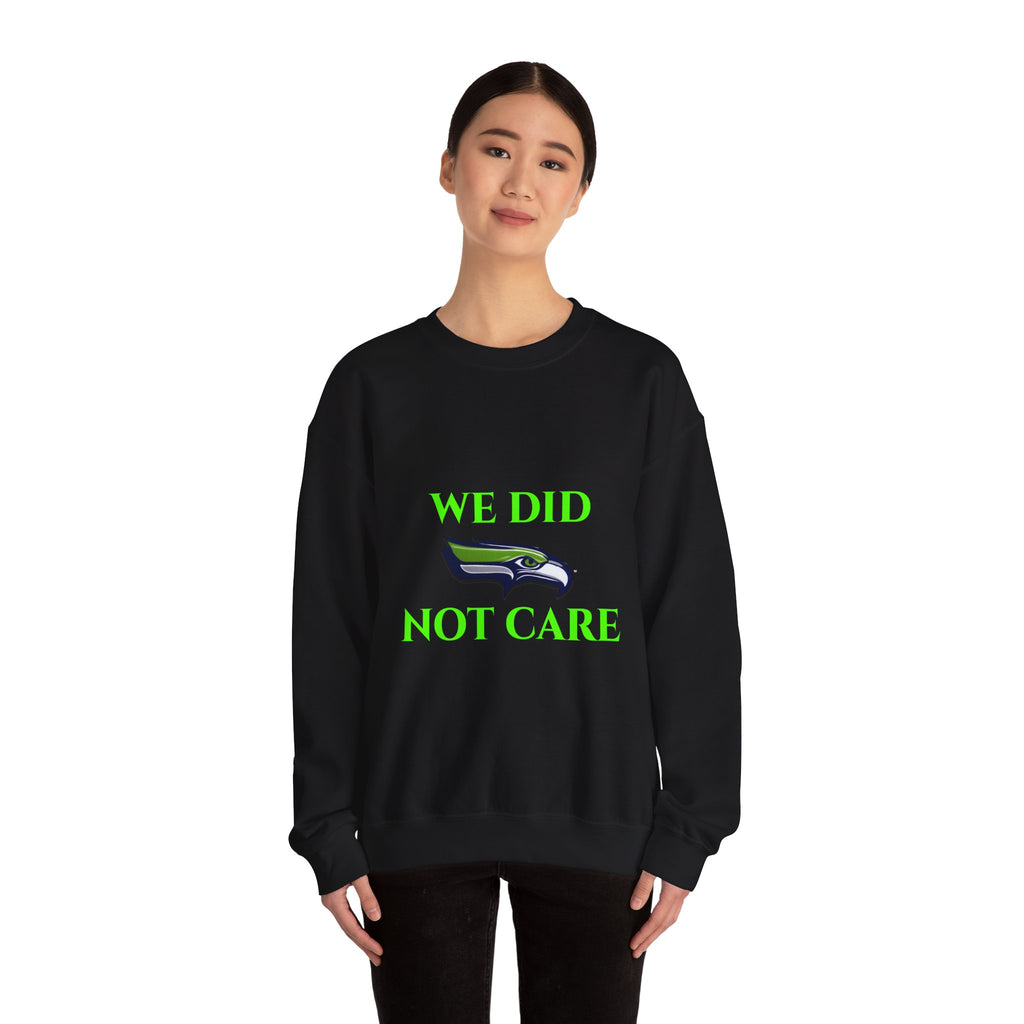 Crewneck Sweatshirt — "We Don't Care" Seahawks-Inspired Graphic