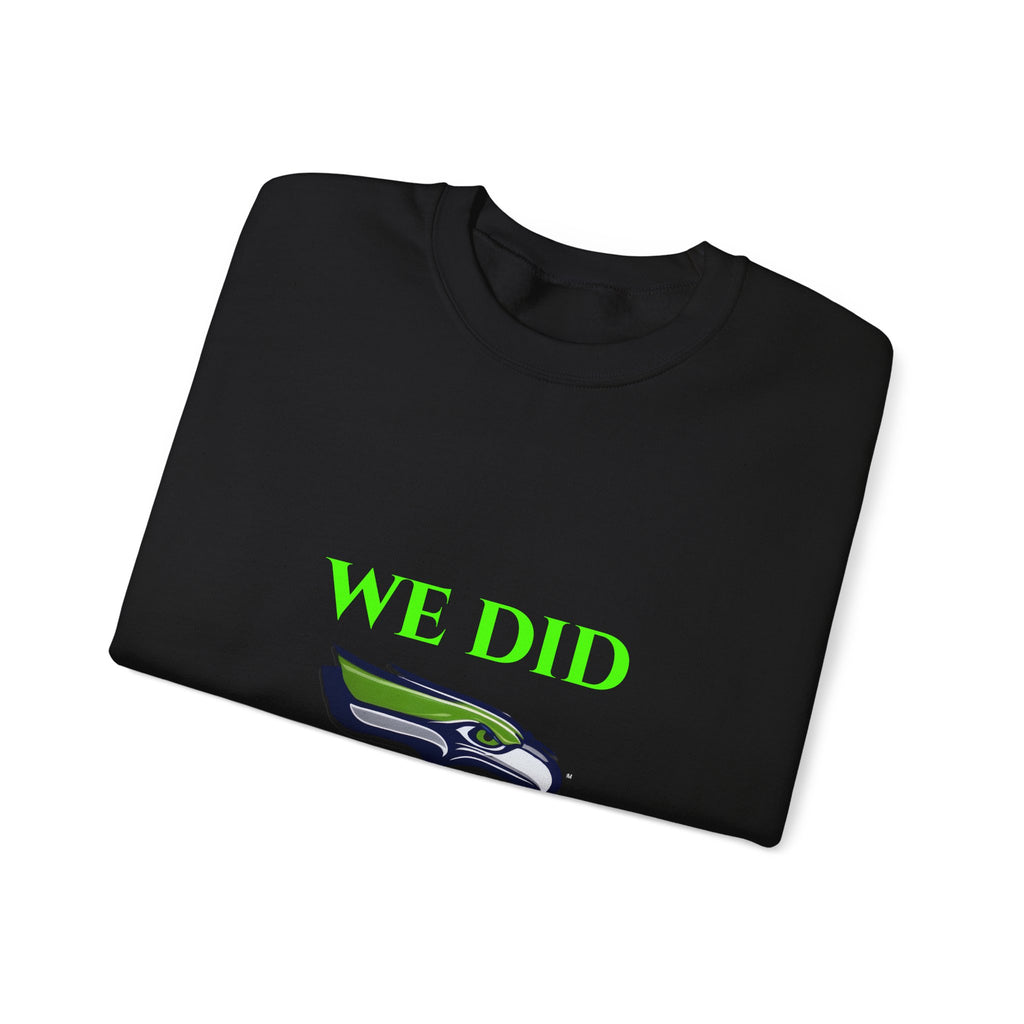 Crewneck Sweatshirt — "We Don't Care" Seahawks-Inspired Graphic
